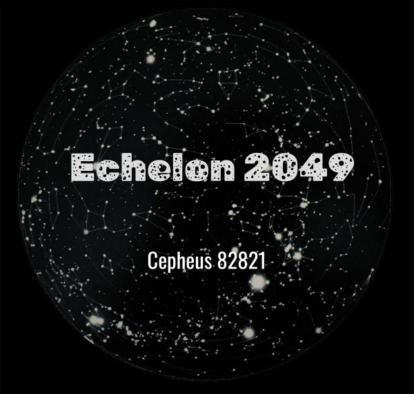 Echelon 2049 | Cepheus 82821